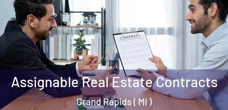  Assignable Real Estate Contracts Grand Rapids ( MI )